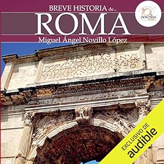 Breve historia de Roma Audiolibro Por Miguel Ángel Novillo López arte de portada