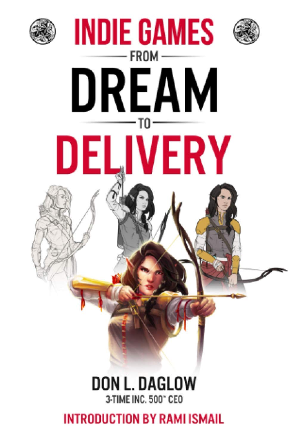 Indie Games: From Dream to Delivery