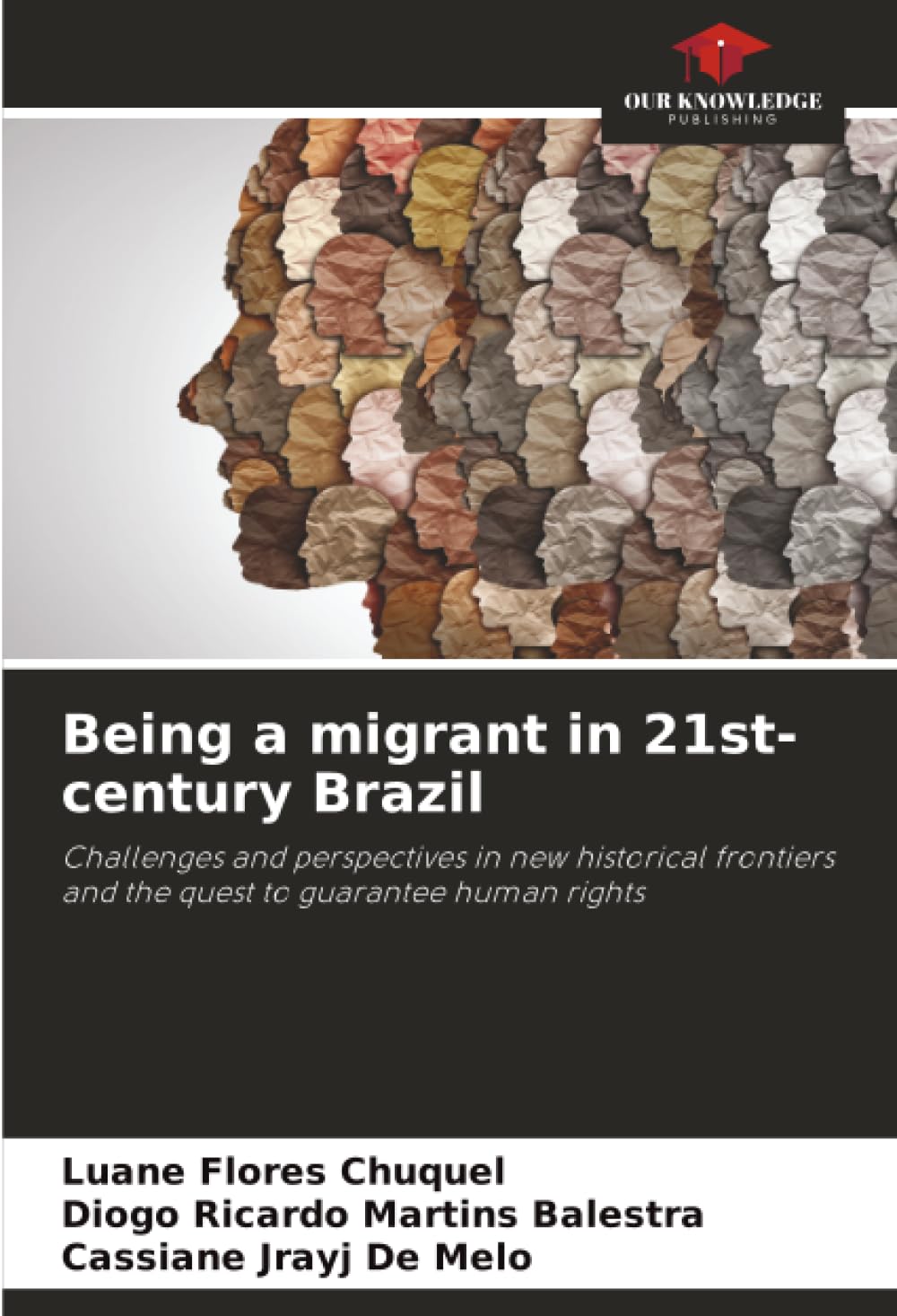 Being a migrant in 21st-century Brazil: Challenges and perspectives in new historical frontiers and the quest to guarantee human rights