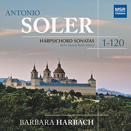 Antonio Soler: Harpsichord Sonatas Nos. 1-120 [Padre Samuel Rubio Edition]