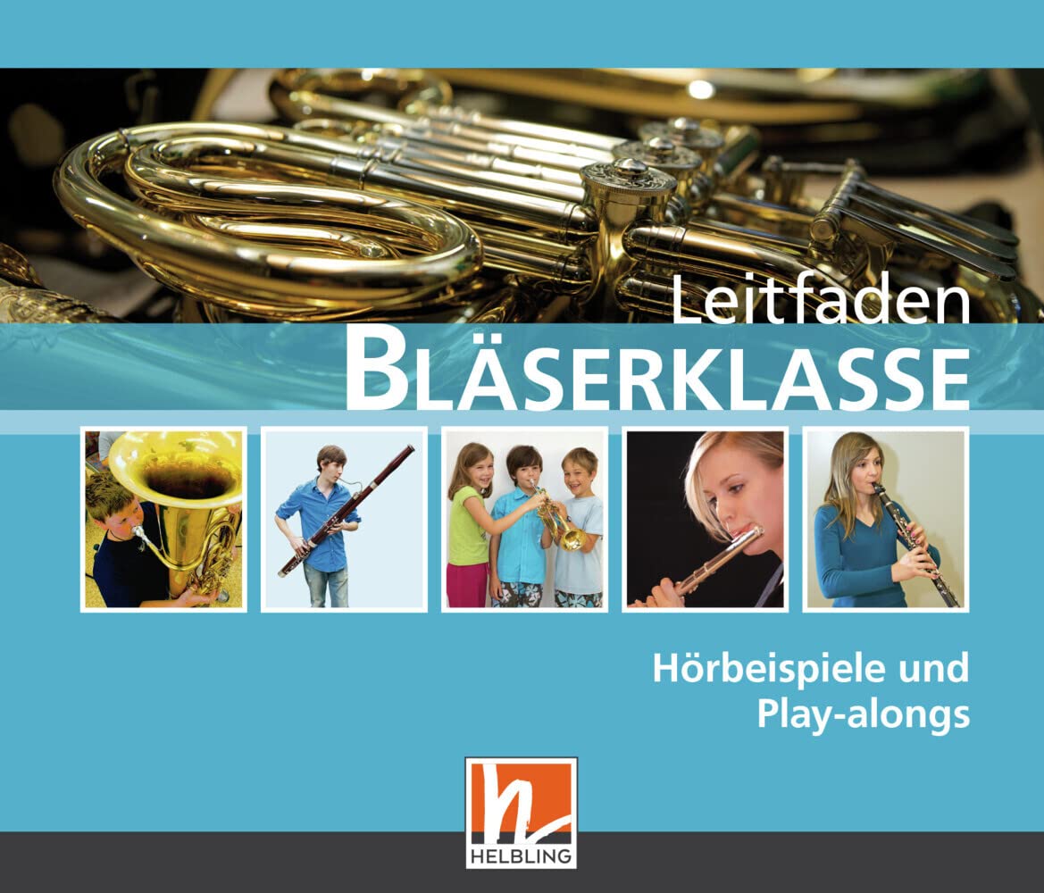 Leitfaden Bläserklasse. Audio-CDs: Hörbeispiele und Play-alongs