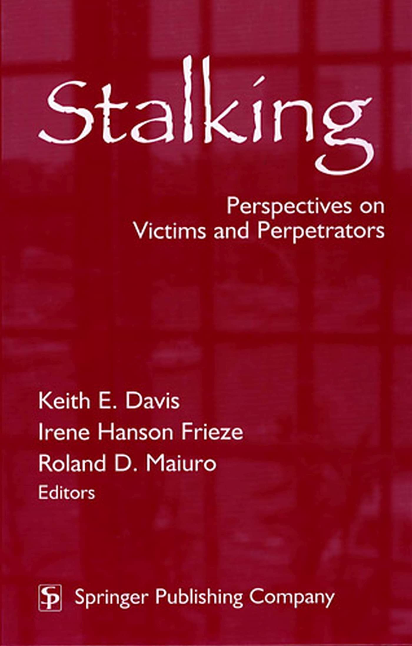 Buy Stalking: Perspectives on Victims and Perpetrators — BookShops.in