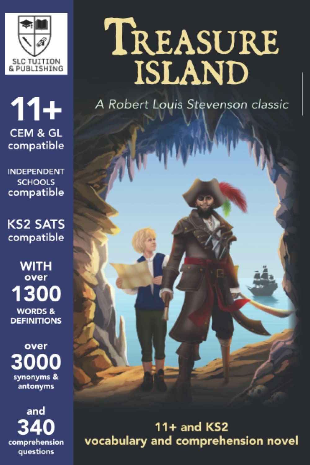 11+ plus, KS2 SATS and ISEB Vocabulary and Comprehension Book with detailed answers - CEM & GL compatible - Treasure Island