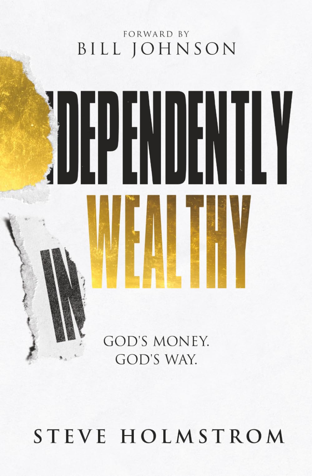 Dependently Wealthy: God's Money. God's Way.