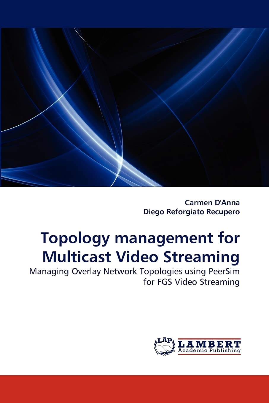 Topology management for Multicast Video Streaming