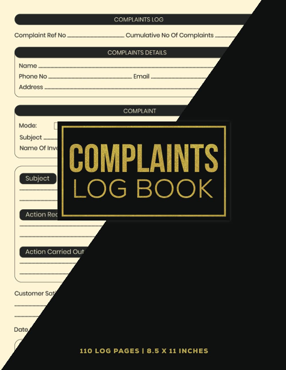 Complaints Log Book: Clients Complaints Tracking Notebook, Book To Keep And Track Complaint Follow up, Users Information/ Satisfaction/ Services ... Complaint Logbook For Business, Industries