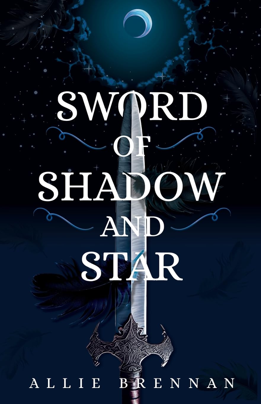 Sword of Shadow and Star: 2 (The Ravenheart Series)
