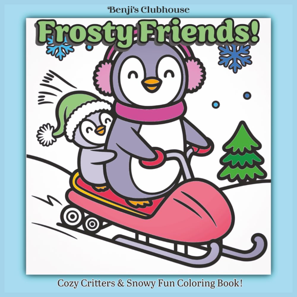 Frosty Friends! | Cozy Critters and Snowy Fun Coloring Book: Bold & Easy Winter Coloring for Kids, Adults, and Seniors