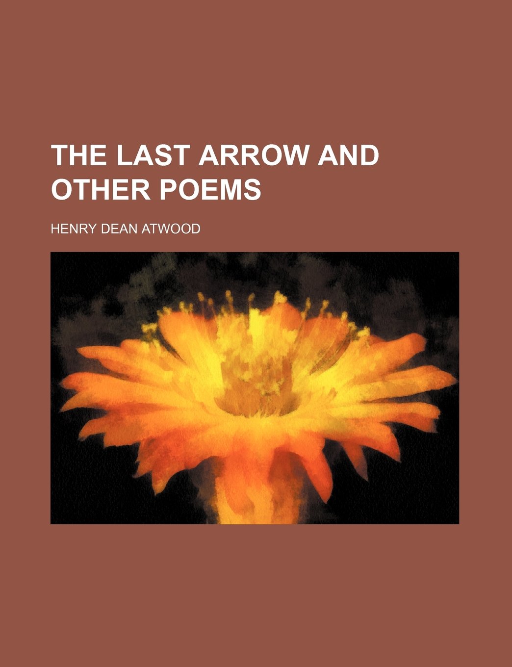 The Last Arrow and Other Poems