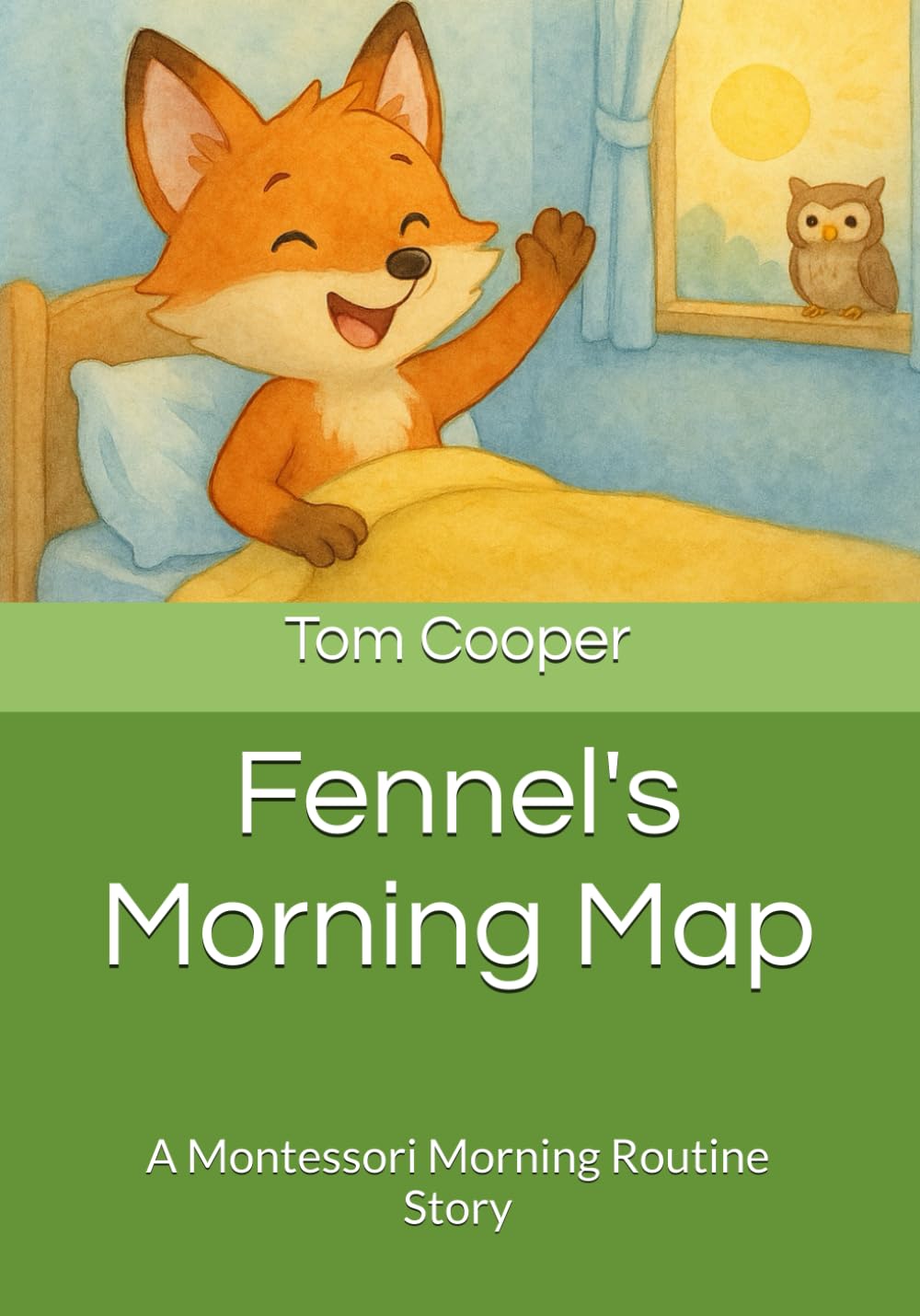 Fennel's Morning Map: A Montessori Morning Routine Story