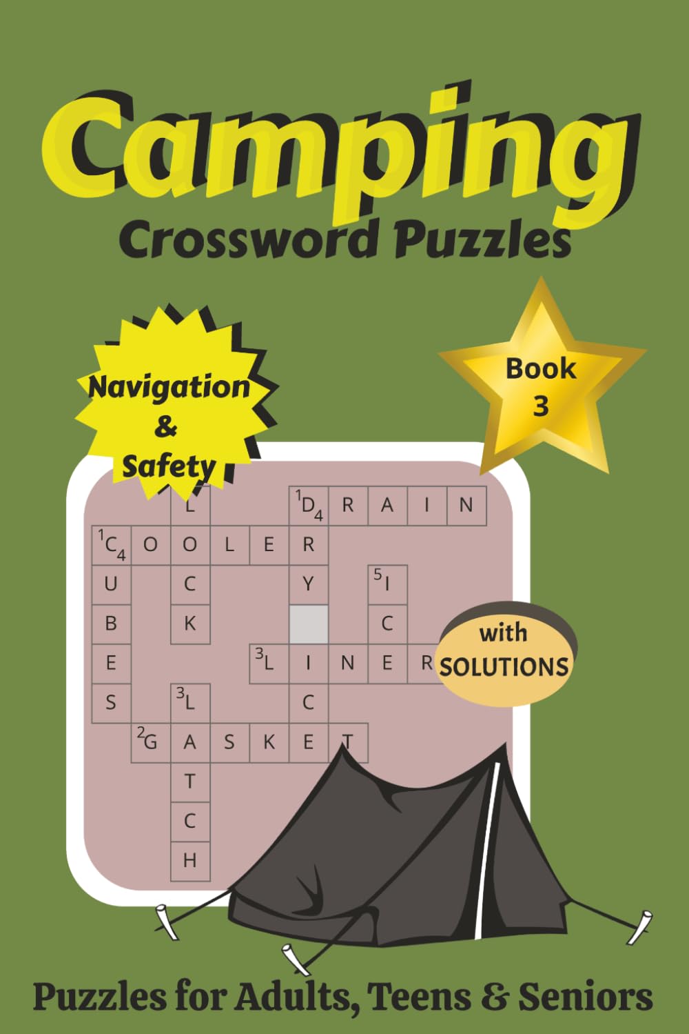 Camping Crossword Puzzles: Book 3 The Ultimate Explorer's Crosswords: Navigation & Safety | Wilderness Survival Crosswords: Maps, Compass Skills, and ... Ultimate Explorer's Camping Crossword Series)