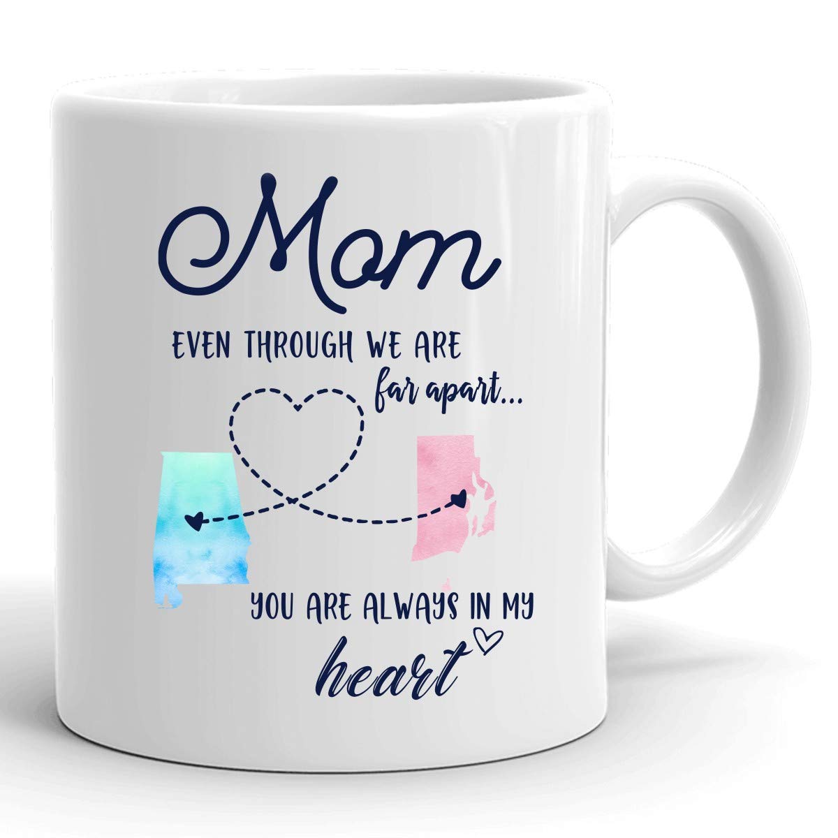 Amazon.com | Long Distance Mug for Mom Coffee Mugs with State Alabama Rhode  Island You are Always in My Heart Best Gifts for Mom from Daughter Son  Mothers Day Gifts Ideas Ceramic
