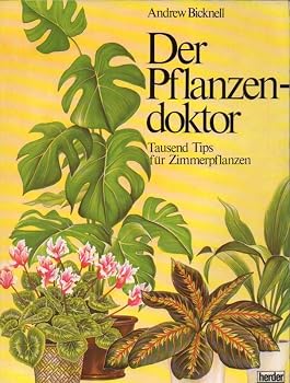 Perfect Paperback Der Pflanzendoktor. Tausend Tips für Zimmerpflanzen [German] Book