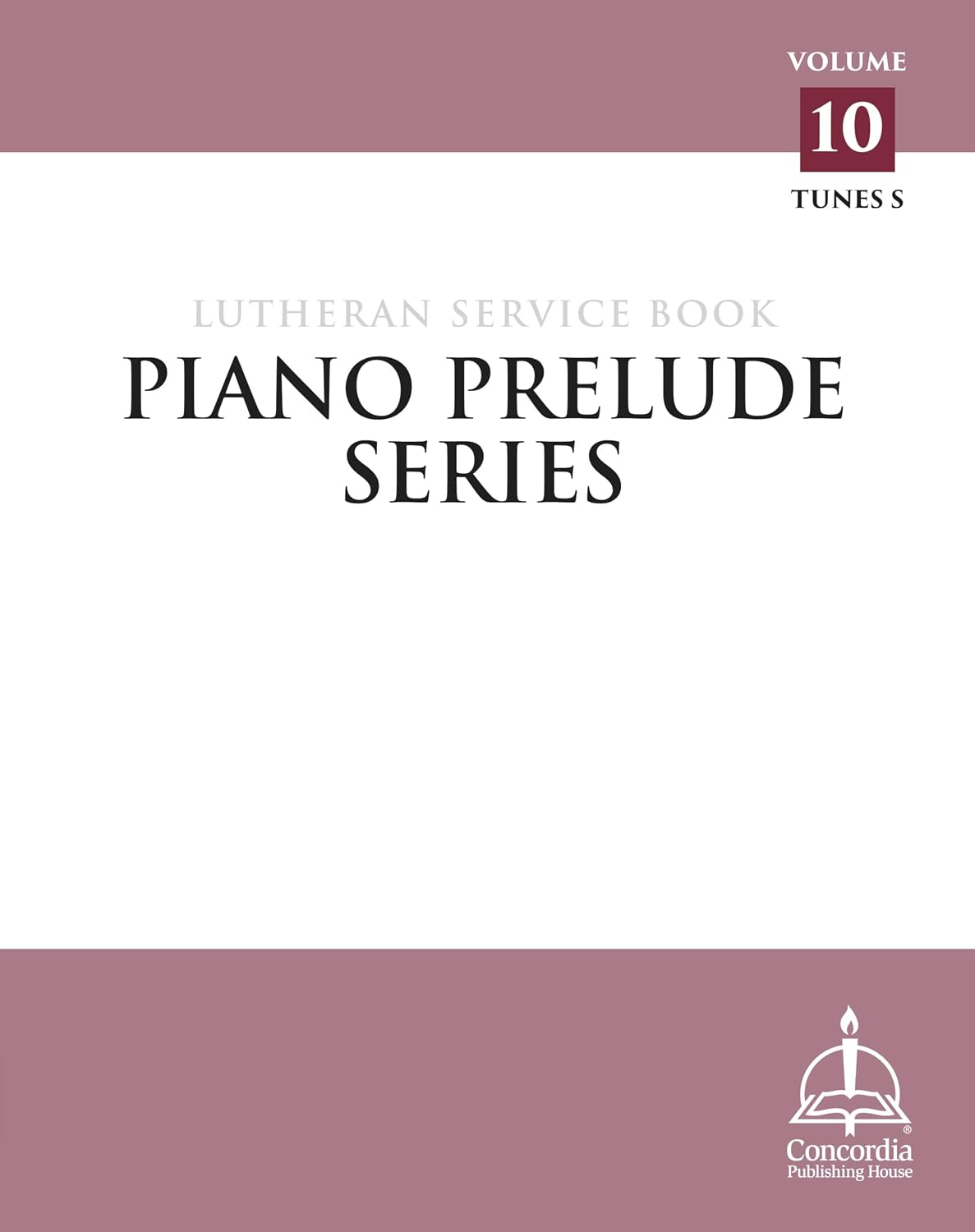 Piano Prelude Series: Lutheran Service Book, Vol. 10 (S)
