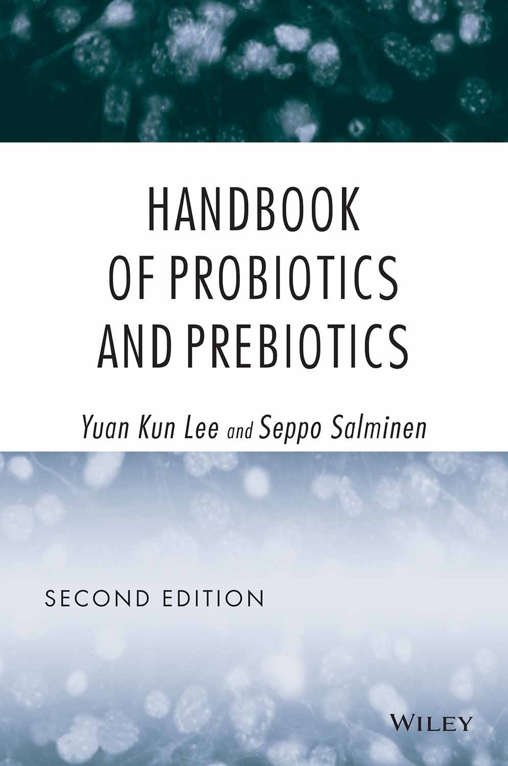 HANDBOOK OF PROBIOTICS AND PREBIOTICS, 2ND EDITION