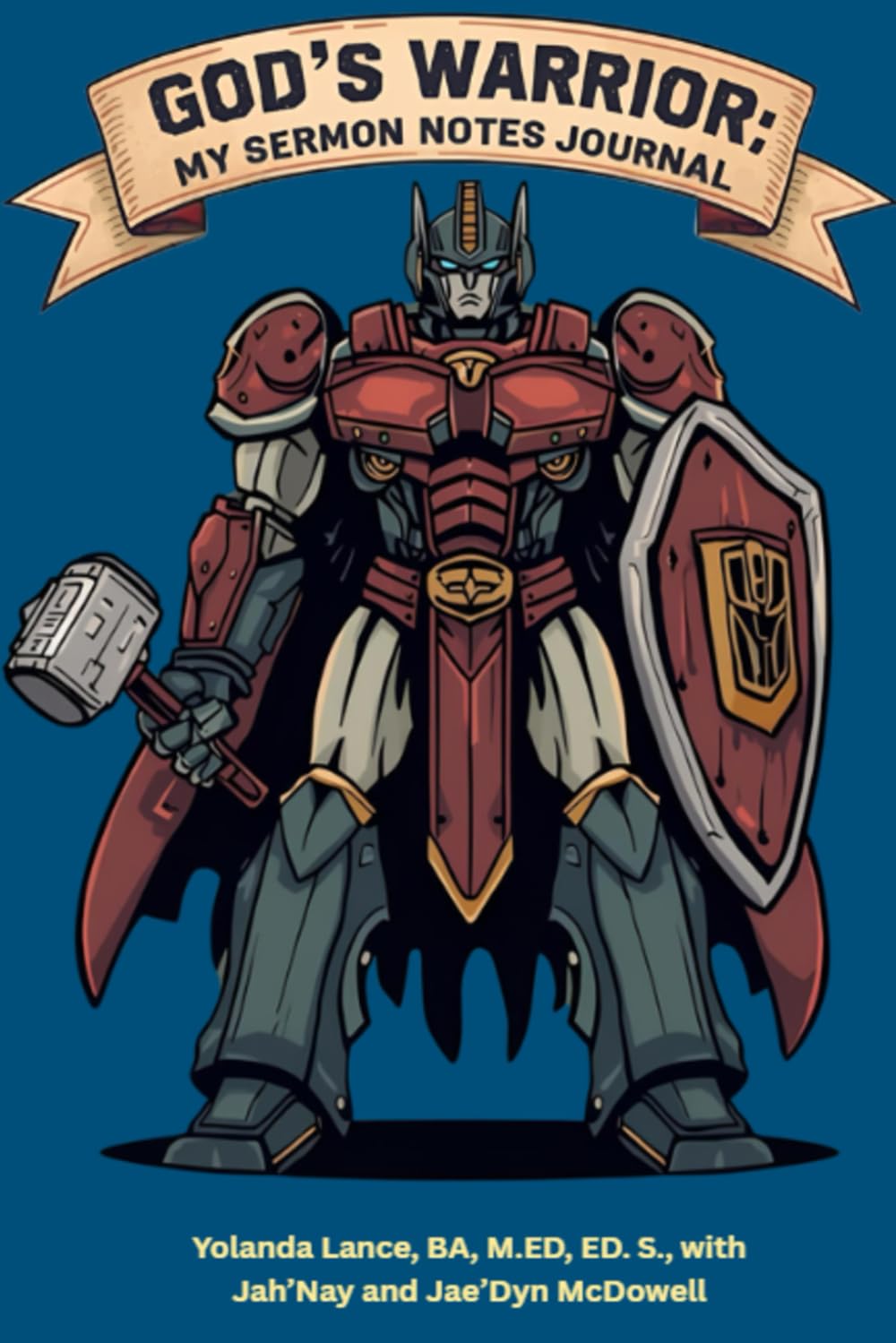 God's Warrior: My Sermon Notes Journal