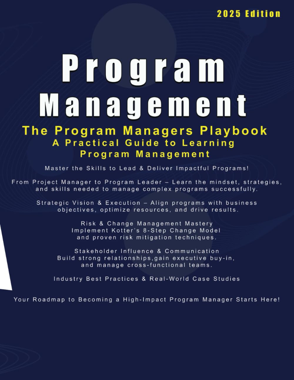 The Program Managers Playbook: A Practical Guide to Learning Program Management