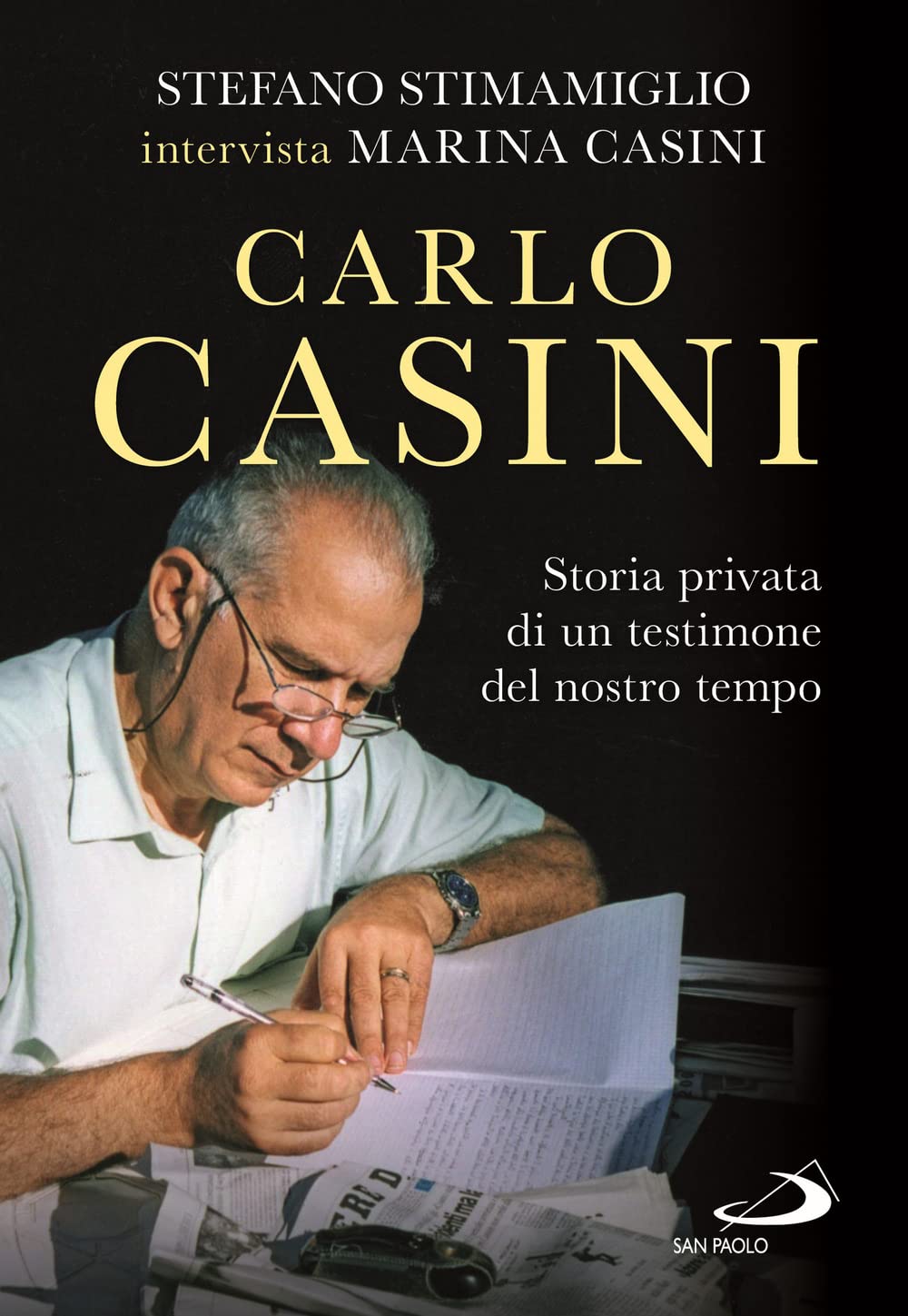 Carlo Casini. Storia Privata Di Un Testimone Del Nostro Tempo - 4