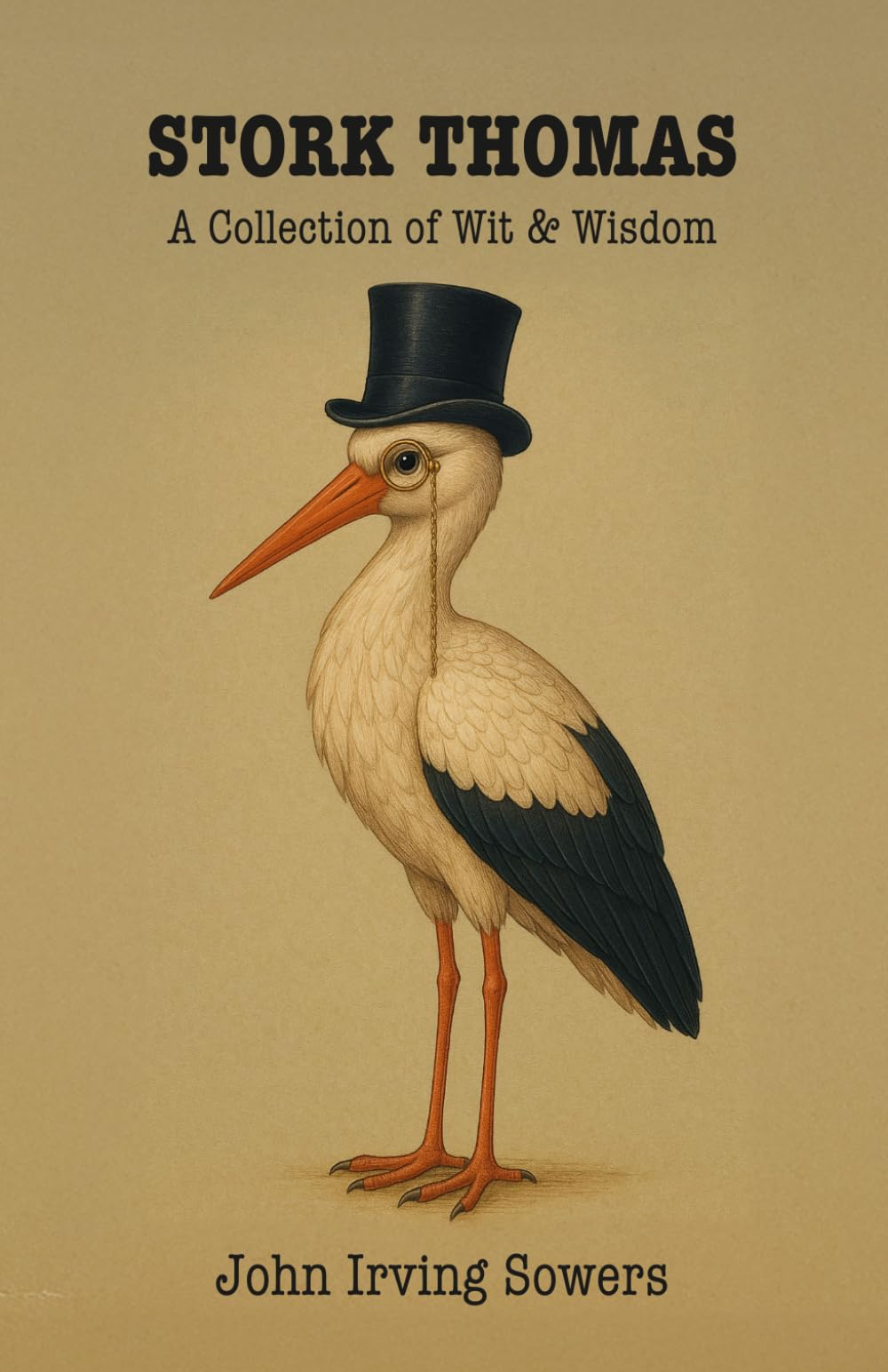 Stork Thomas: In an age when the written word was the nation’s greatest form of amusement, few names brought as much laughter—or as much knowing ... John Irving Sowers, a man with a clever pen.