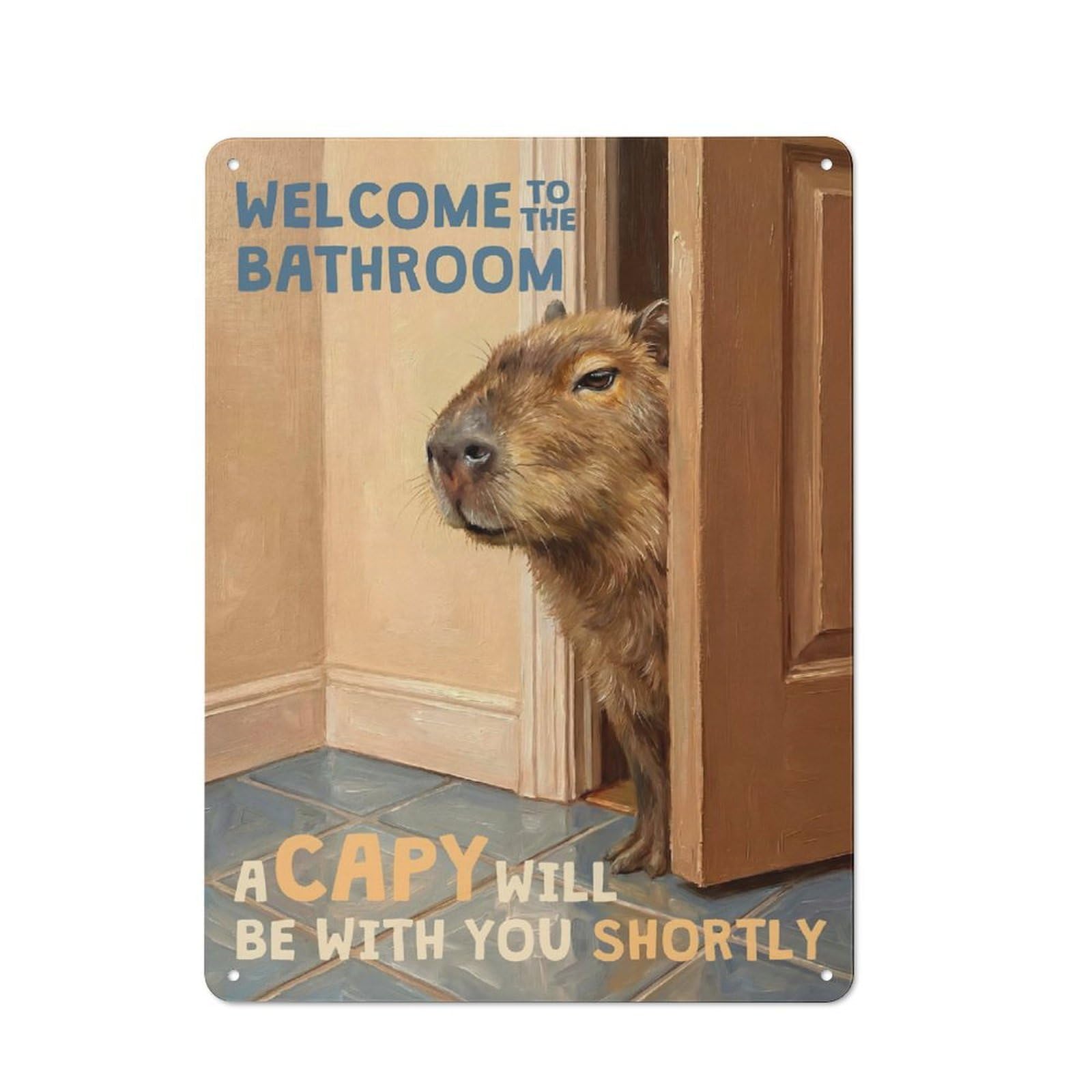 Capybara Bathroom Welcome Decorative Tin Sign 40x30cm, Old Fashioned Vintage Wall Decor for Lounge, Study, Pub Or Wall Gallery