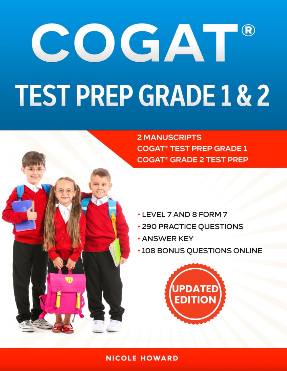 COGAT® TEST PREP GRADE1 AND 2: 2 MANUSCRIPTS, COGAT® TEST PREP GRADE 1, COGAT® GRADE 2 TEST PREP, LEVEL 7 AND 8 FORM 7, 290 PRACTICE QUESTIONS, ANSWER