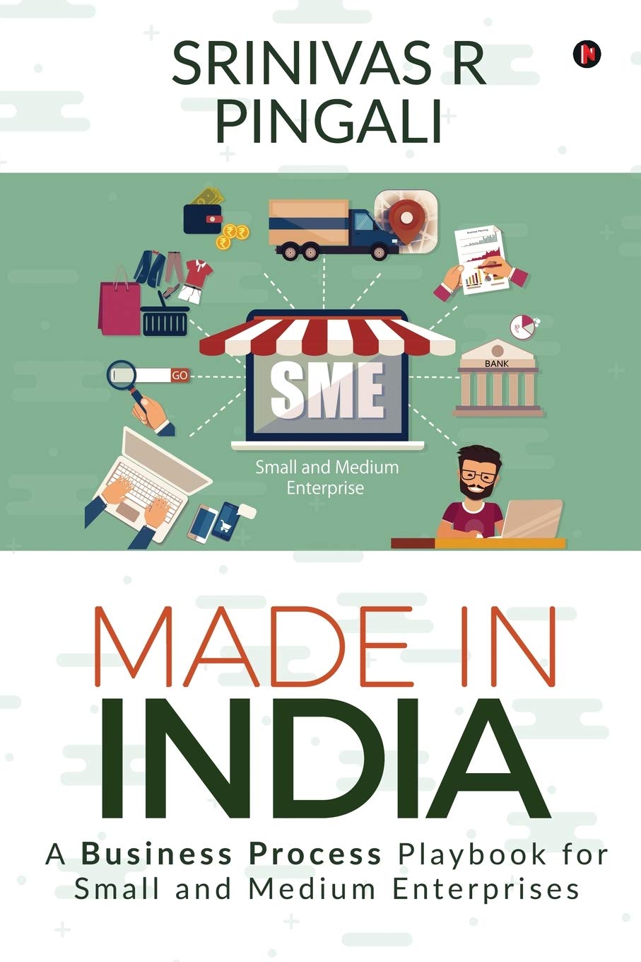 Made In India : A Business Process Playbook for Small and Medium Enterprises