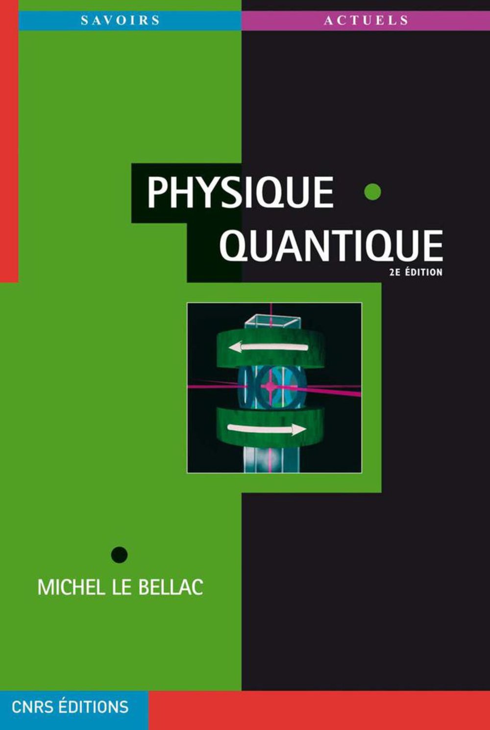 Physique quantique (nouvelle édition) (Savoirs actuels)