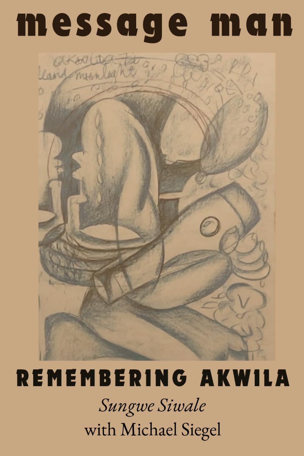 Message Man: Remembering Akwila