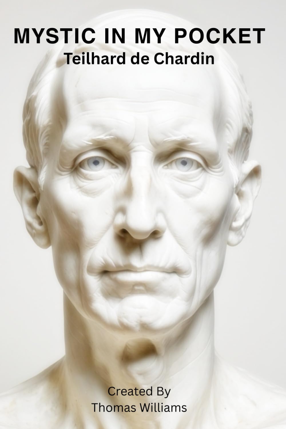MYSTIC IN MY POCKET: Teilhard de Chardin
