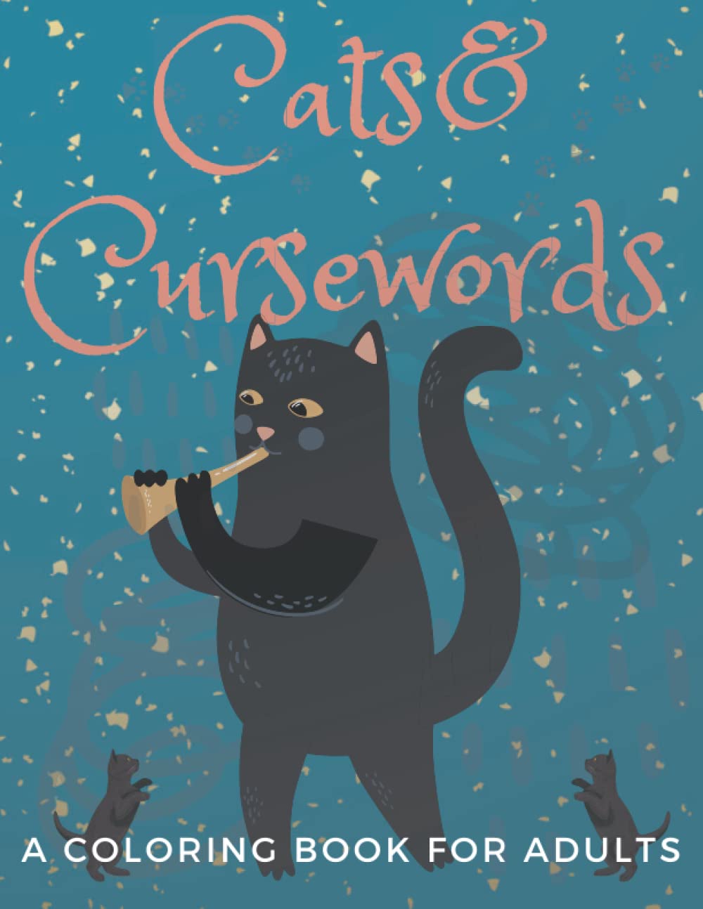 Cats and curse words: A coloring book for adults