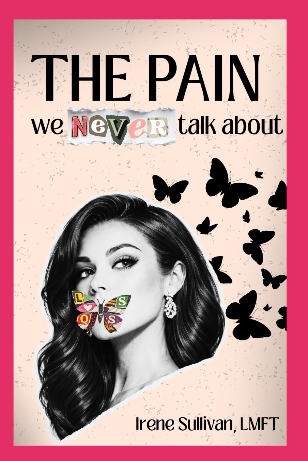 The Pain We Never Talk About (The Unfinished Healing Series)
