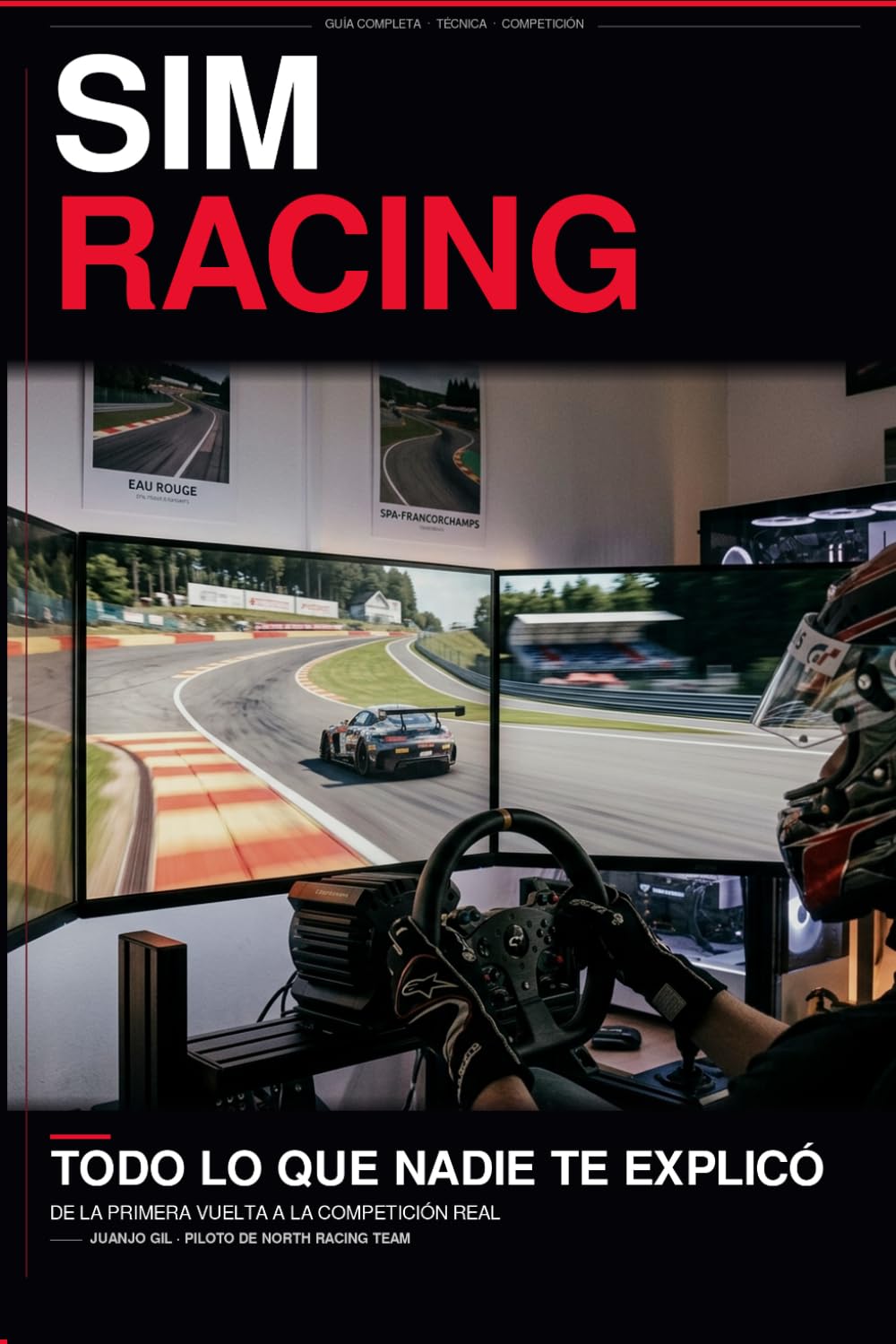 Simracing: Todo lo que nadie te explicó: De la primera vuelta a la competición real