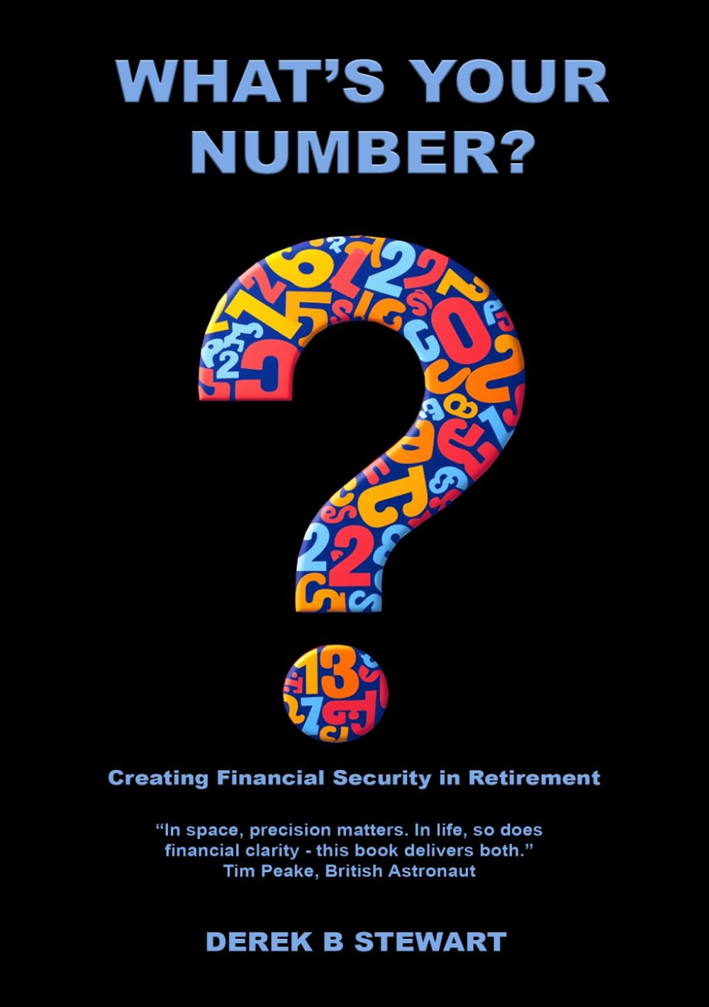 What's Your Number?: Creating Financial Security in Retirement