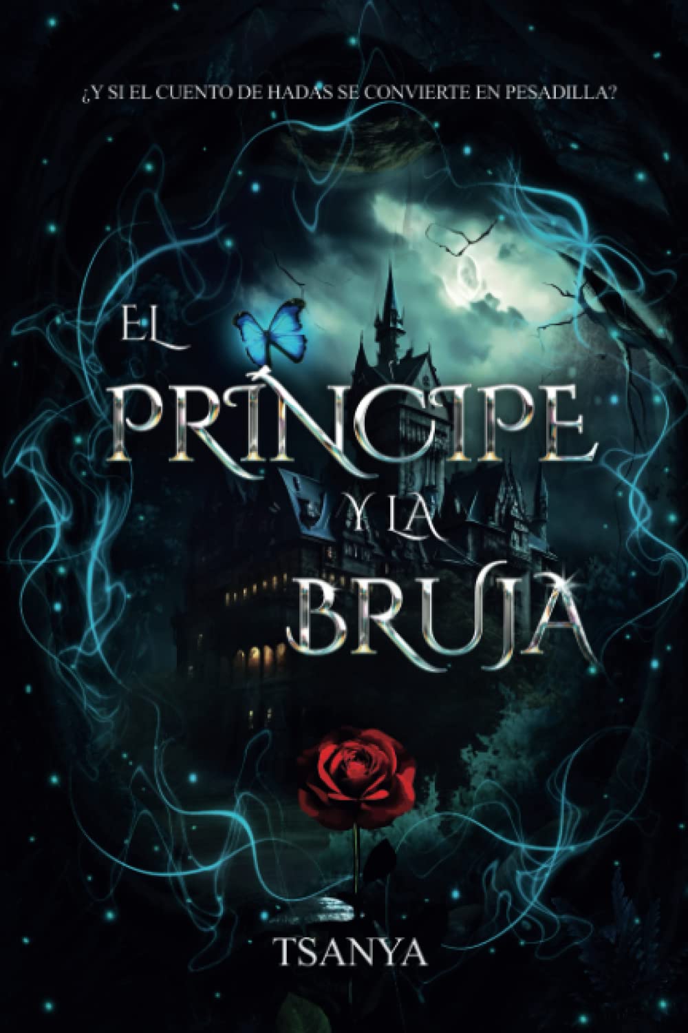 El príncipe y la bruja: romance y fantasía (Spanish Edition)