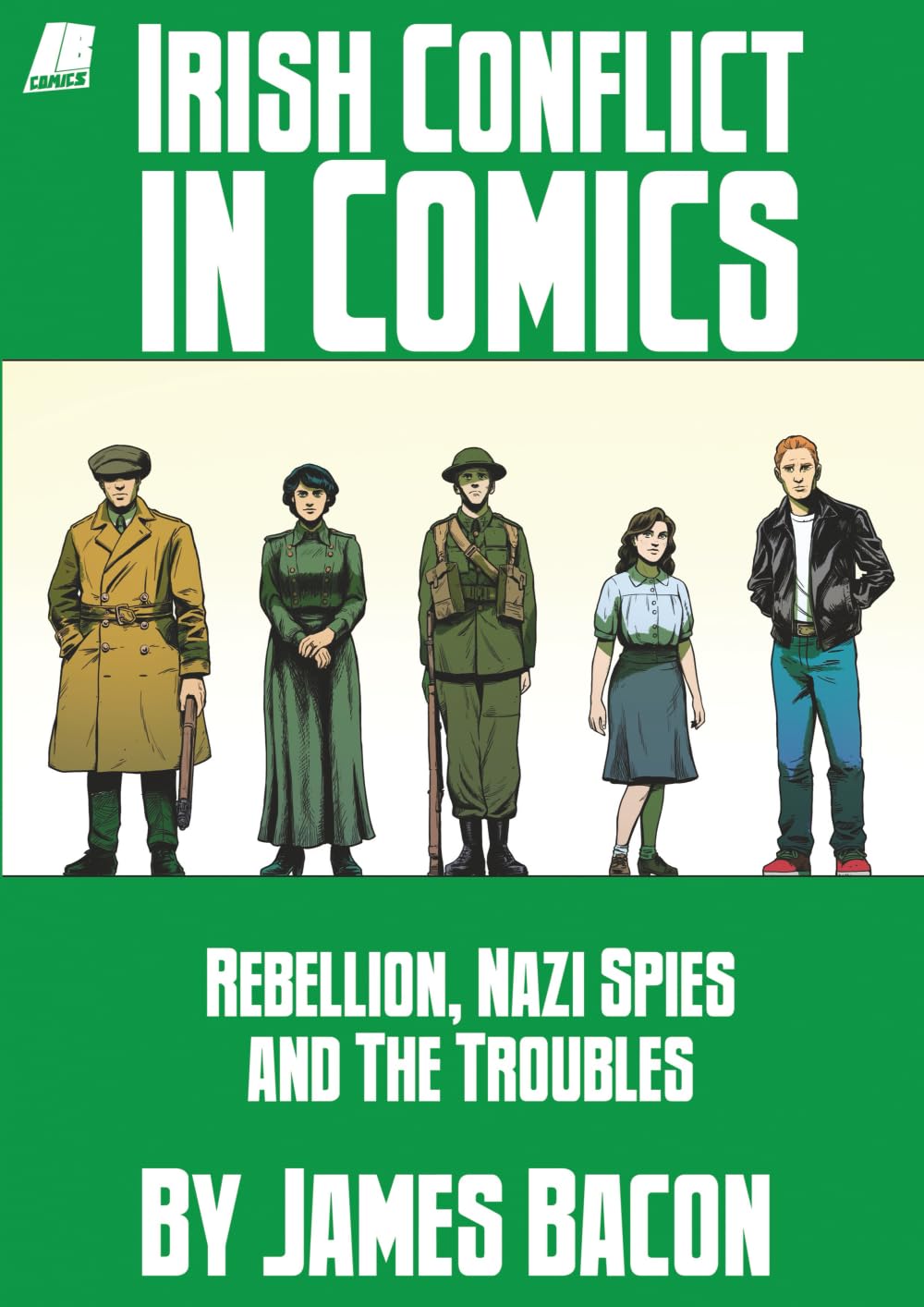 Irish Conflict in Comics in the 20th century: Rebellion, Nazi Spies and The Troubles