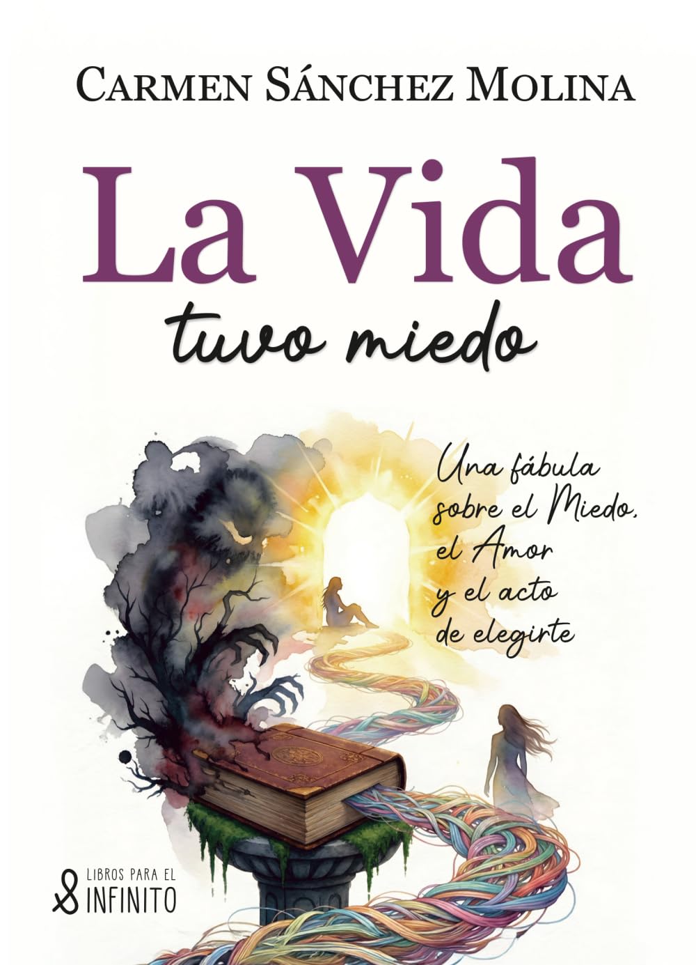 La vida tuvo miedo