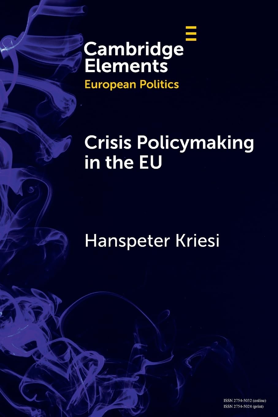 Crisis Policymaking in the EU: The COVID-19 Crisis and the Refugee Crisis 2015-16 Compared (Elements in European Politics)