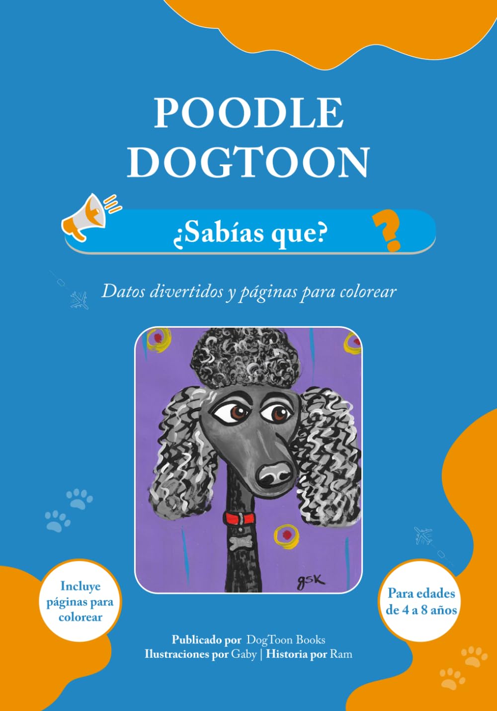 Poodle DogToon: ¿Sabías que?: Datos divertidos y páginas para colorear para niños de 4 a 8 años (DogToon: Libros para Niños – Aventuras, Datos y Juegos con Perros)