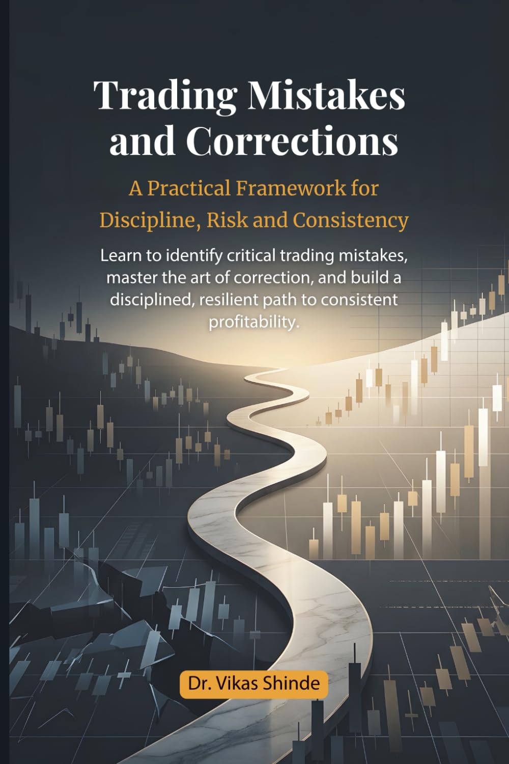 Trading Mistakes and Correction: A Practical Framework for Discipline, Risk and Consistency