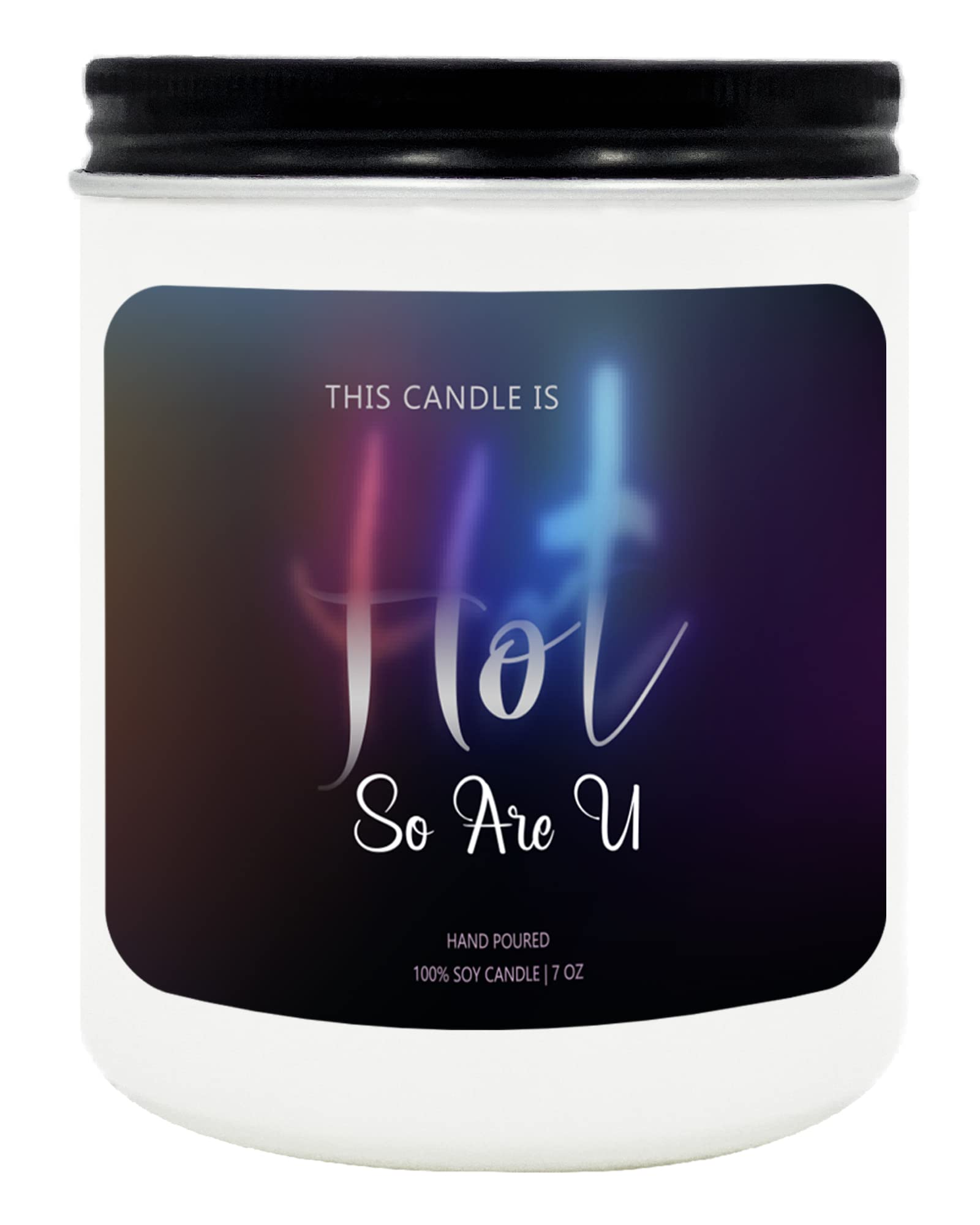 Hot Like You Candled Gift 7Oz