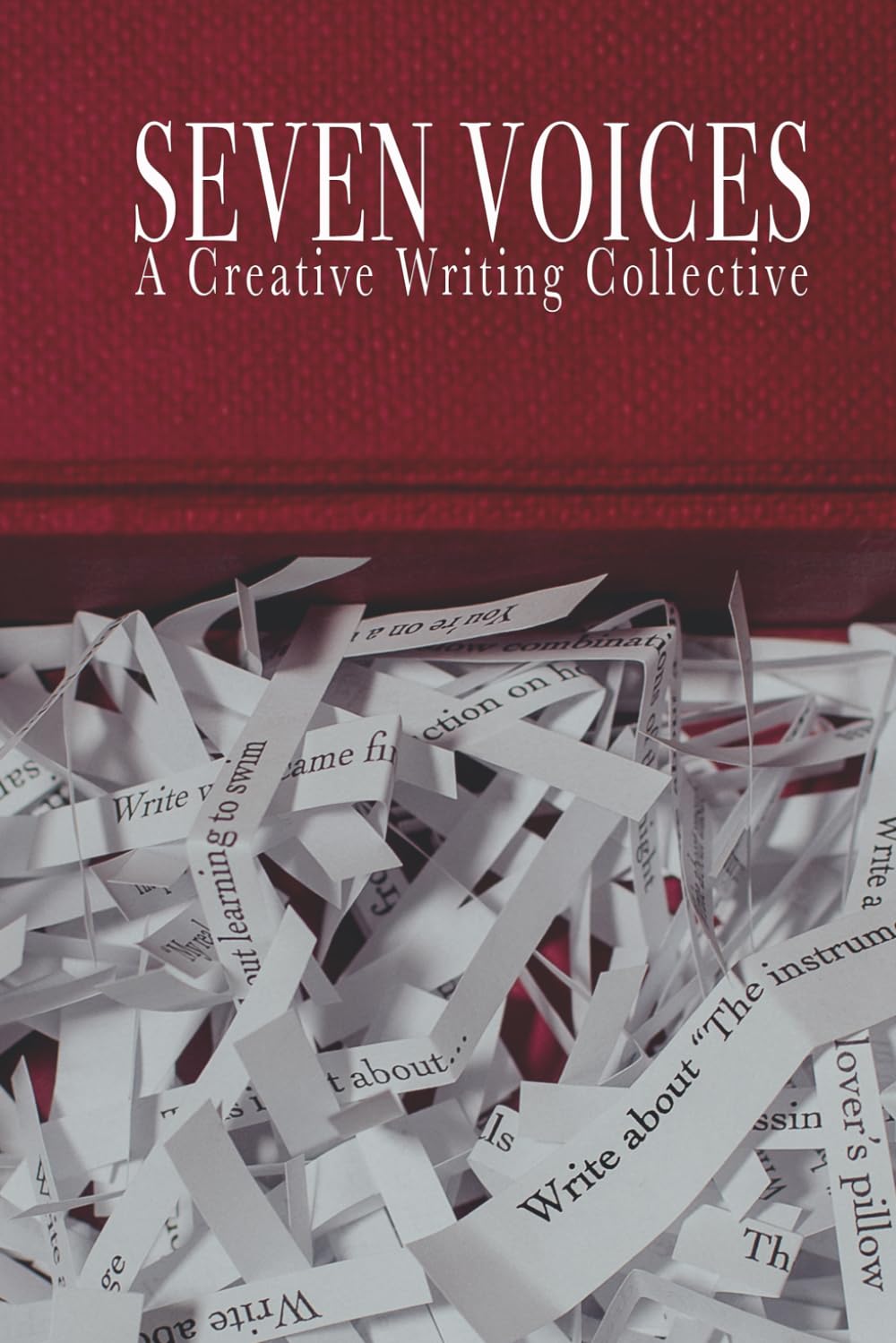 Seven Voices : A Creative Writing Collective