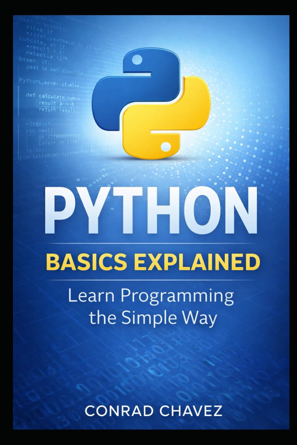 Python Basics Explained: Learn Programming the Simple Way
