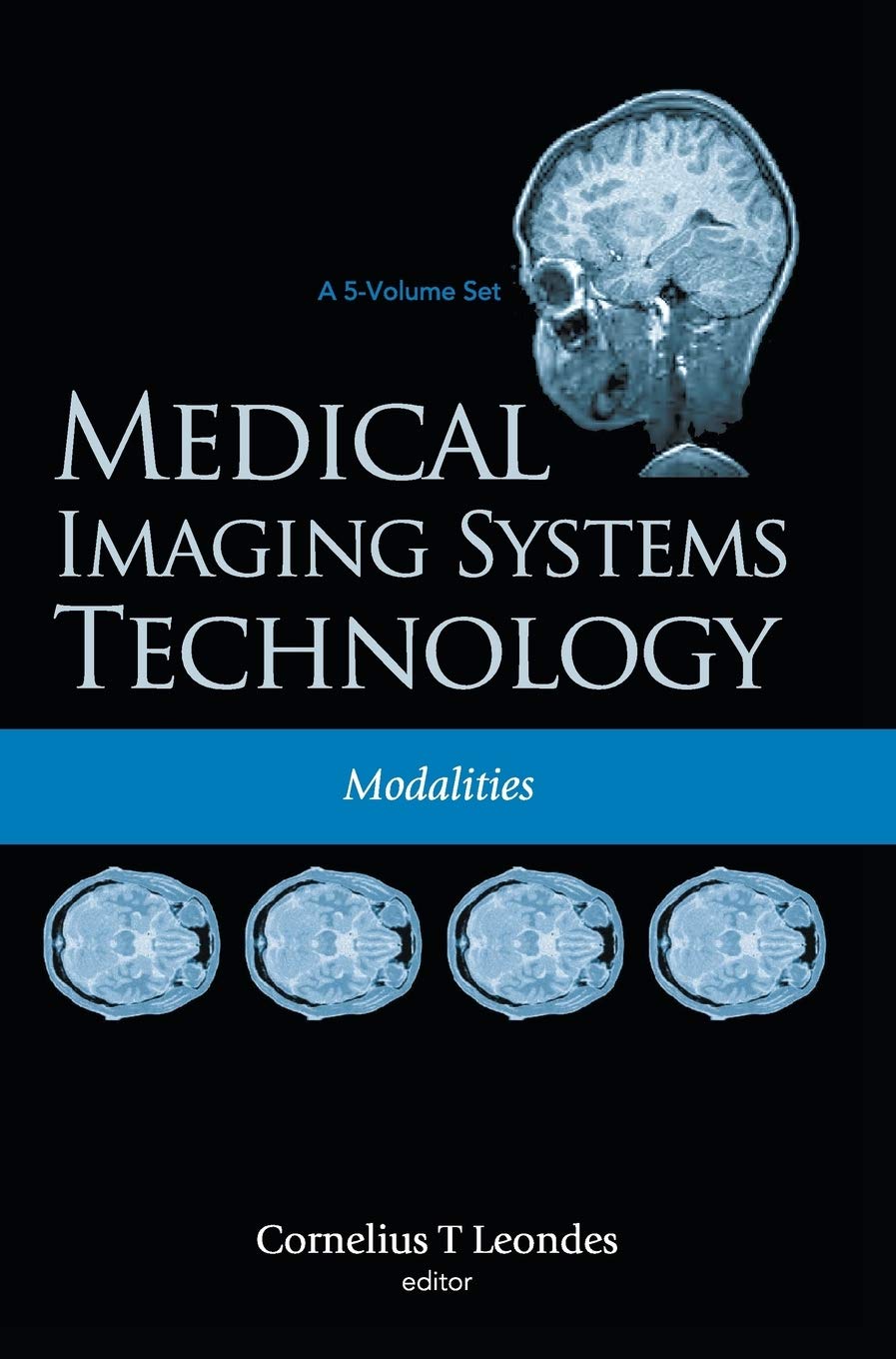 Medical Imaging Systems Technology - Volume 2: Modalities