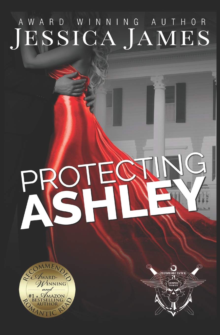 Protecting Ashley: A Phantom Force Tactical Novel