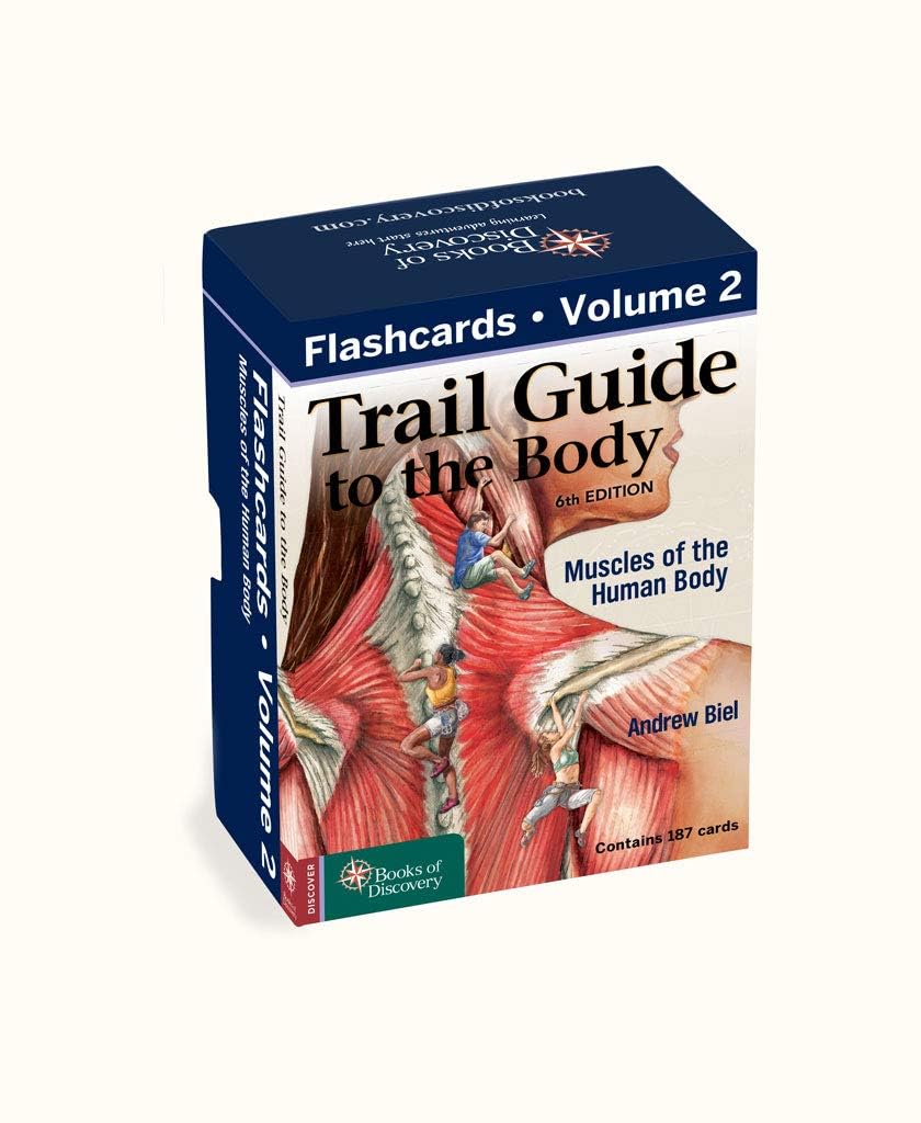 Trail Guide to the Body Flashcards Volume 2: Muscles Cards – 1 September 2019
