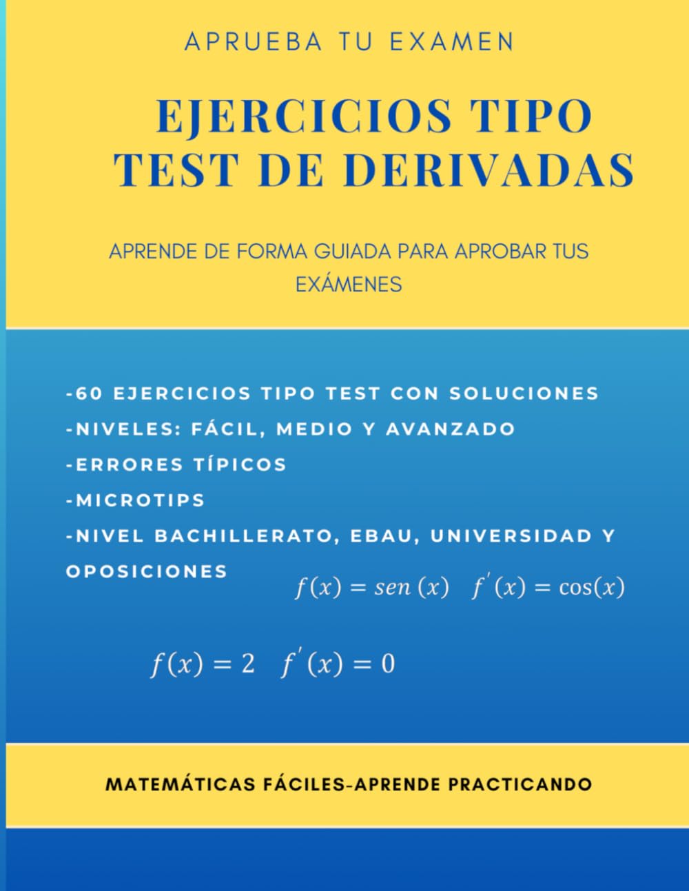 Ejercicios tipo test de derivadas: Aprende de forma guiada para aprobar tus exámenes