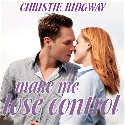 Make Me Lose Control Audiobook by Christie Ridgway Make Me Lose Control Audiobook by Christie Ridgway