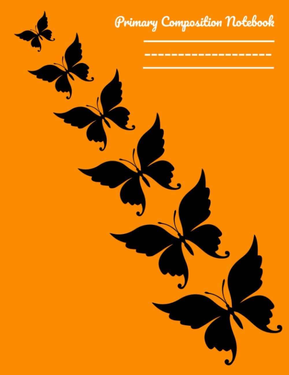 Primary Composition Notebook: Dotted Midline Journal | Grades K-2 School Exercise Book | 120 Story Pages for Teens - Orange (Butterfly Composition Notebooks)
