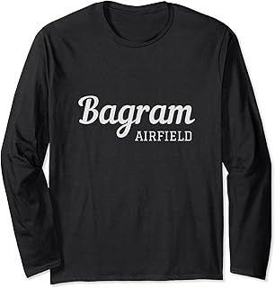 Bagram Air Base Airfield Afghanistan Military Veteran AFG Long Sleeve T-Shirt