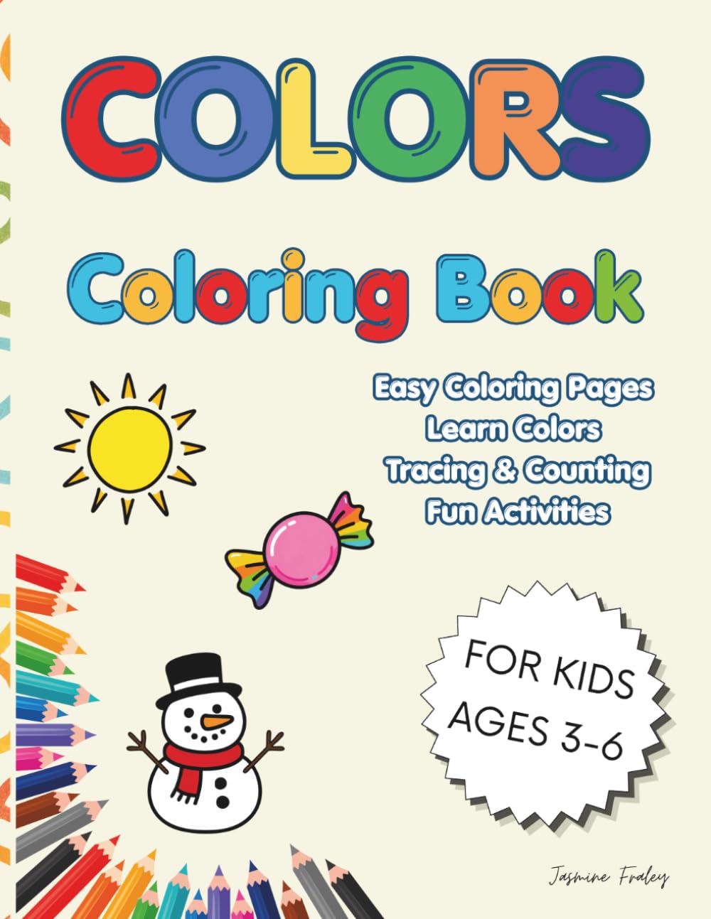 Colors Coloring Book for Kids Ages 3-6: A Fun Preschool and Kindergarten Activity Book to Learn Basic Colors Through Coloring, Tracing and Simple Games